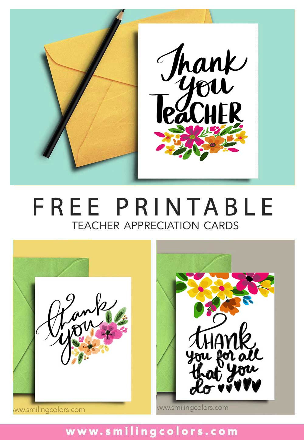 6 Free Thank You Teacher Printable Cards! - Smiling Colors regarding Printable Card For Teacher Appreciation Day