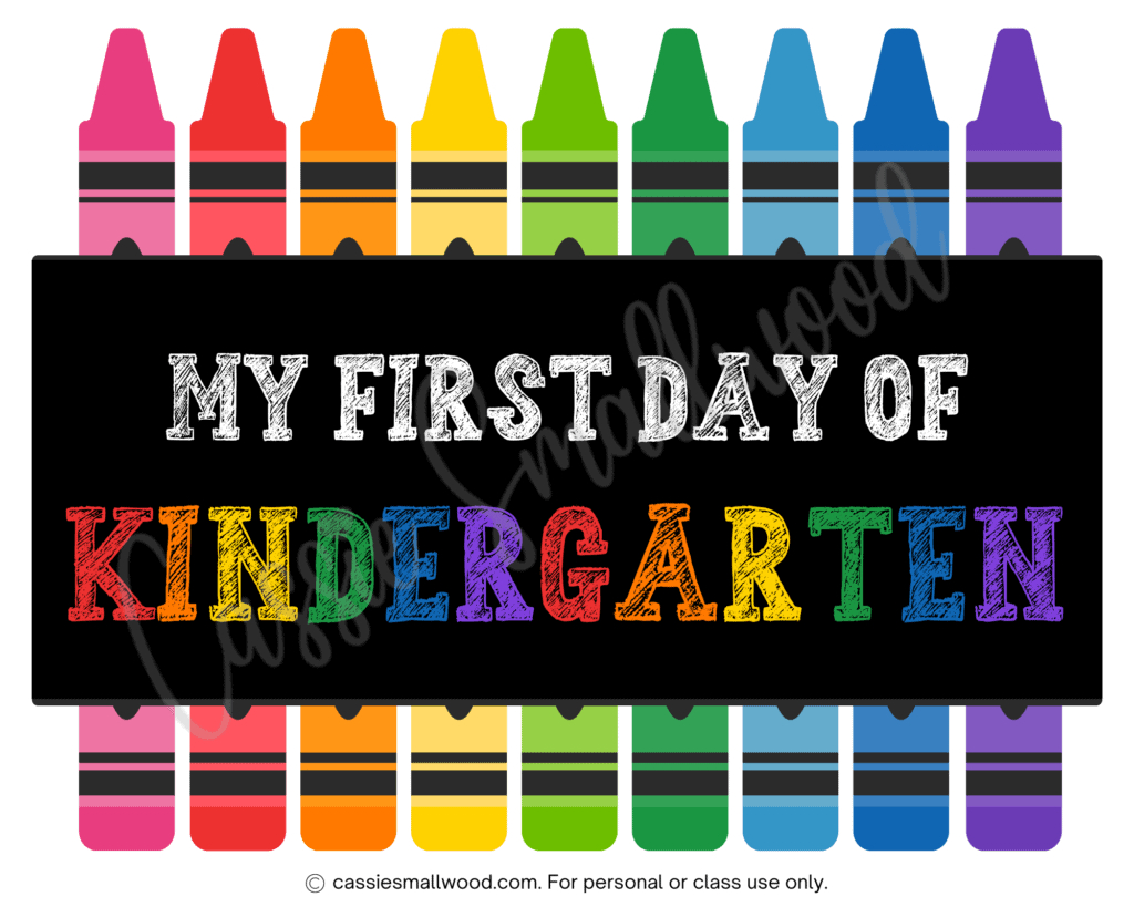 Free First Day Of Kindergarten Printable Signs - Cassie Smallwood with regard to First Day of Kindergarten Printable