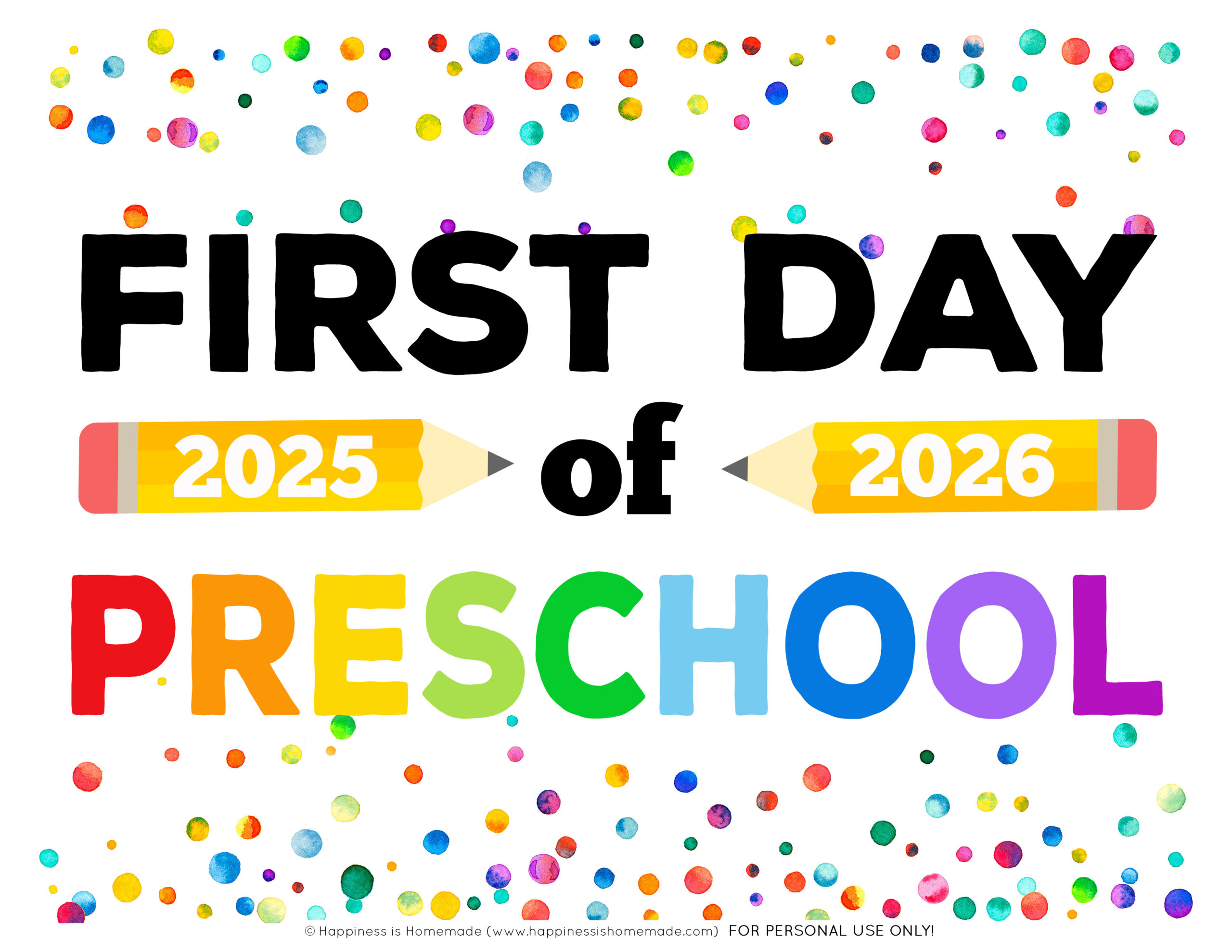 Free Printable First Day Of School Signs 2025-26 - Happiness Is pertaining to First Day Of School Printables Free