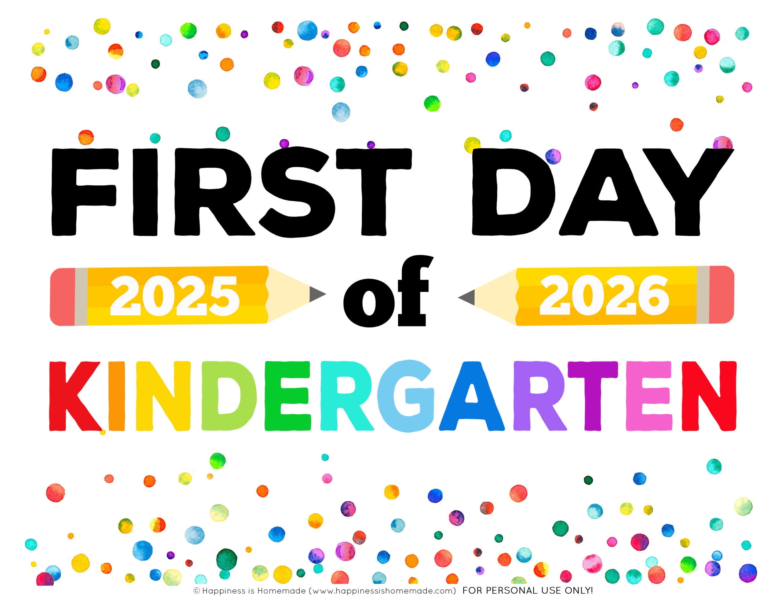 Free Printable First Day Of School Signs 2025-26 - Happiness Is with First Day of Kindergarten Printable