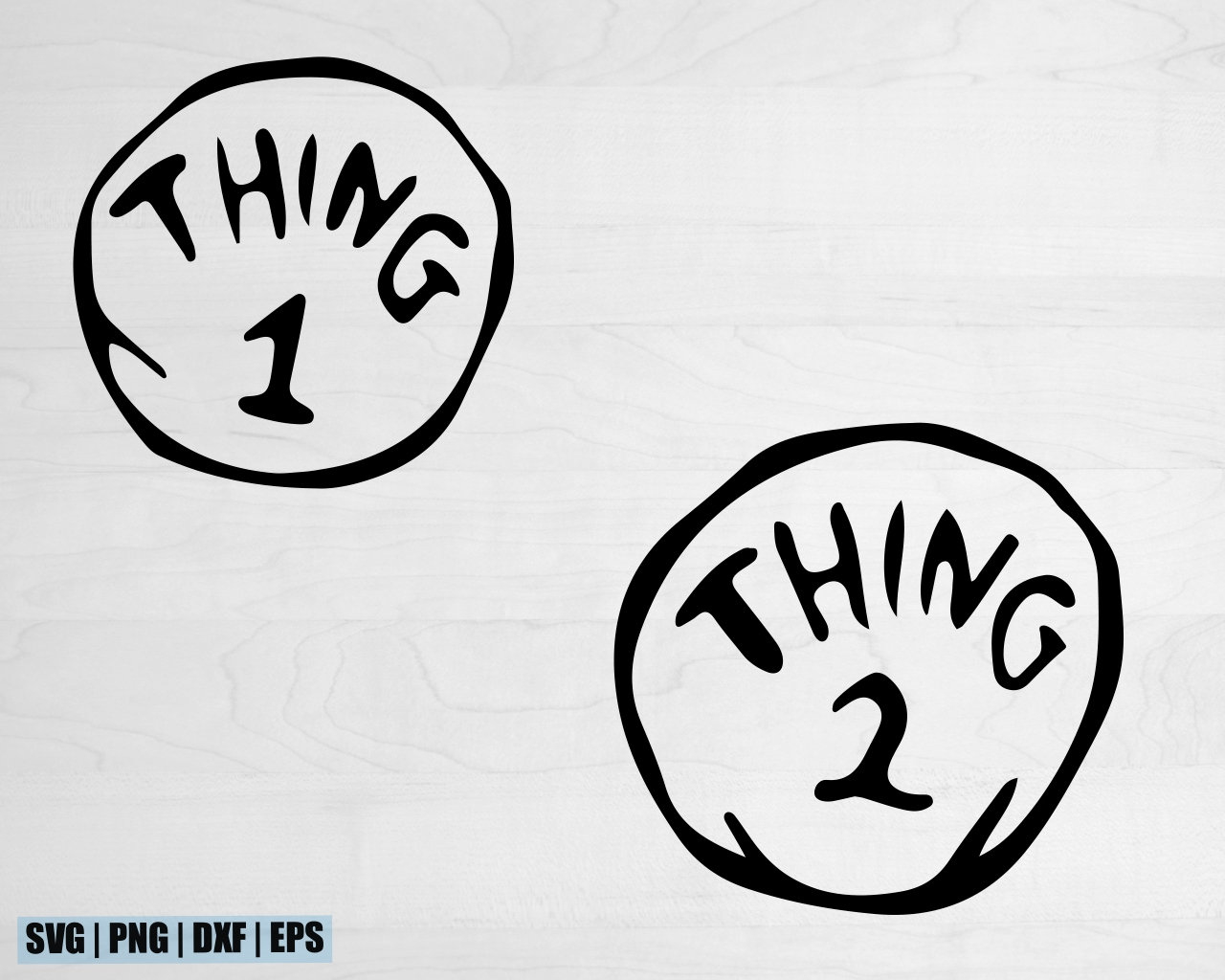 Thing 1 Thing 2 Svg, Instant Digital Download Files, Dr Svg, Seuss in Thing One And Thing 2 Printables