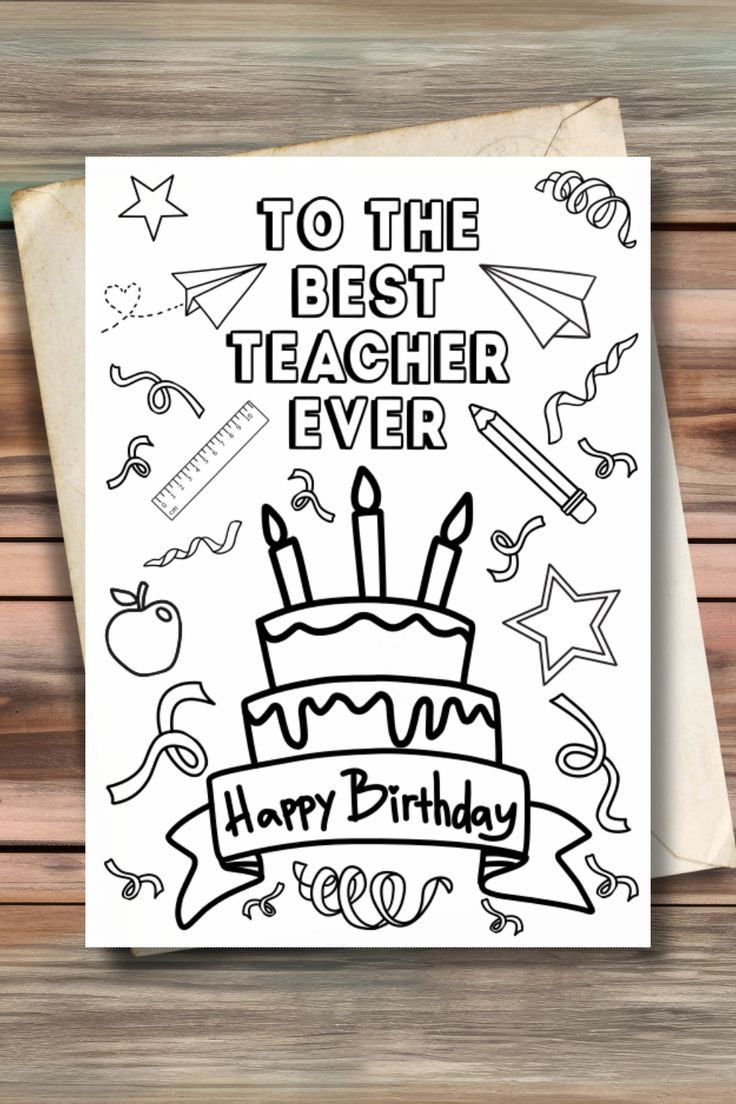 To The Best Teacher Ever, Happy Birthday, Printable Card with regard to Printable Birthday Cards For Teachers