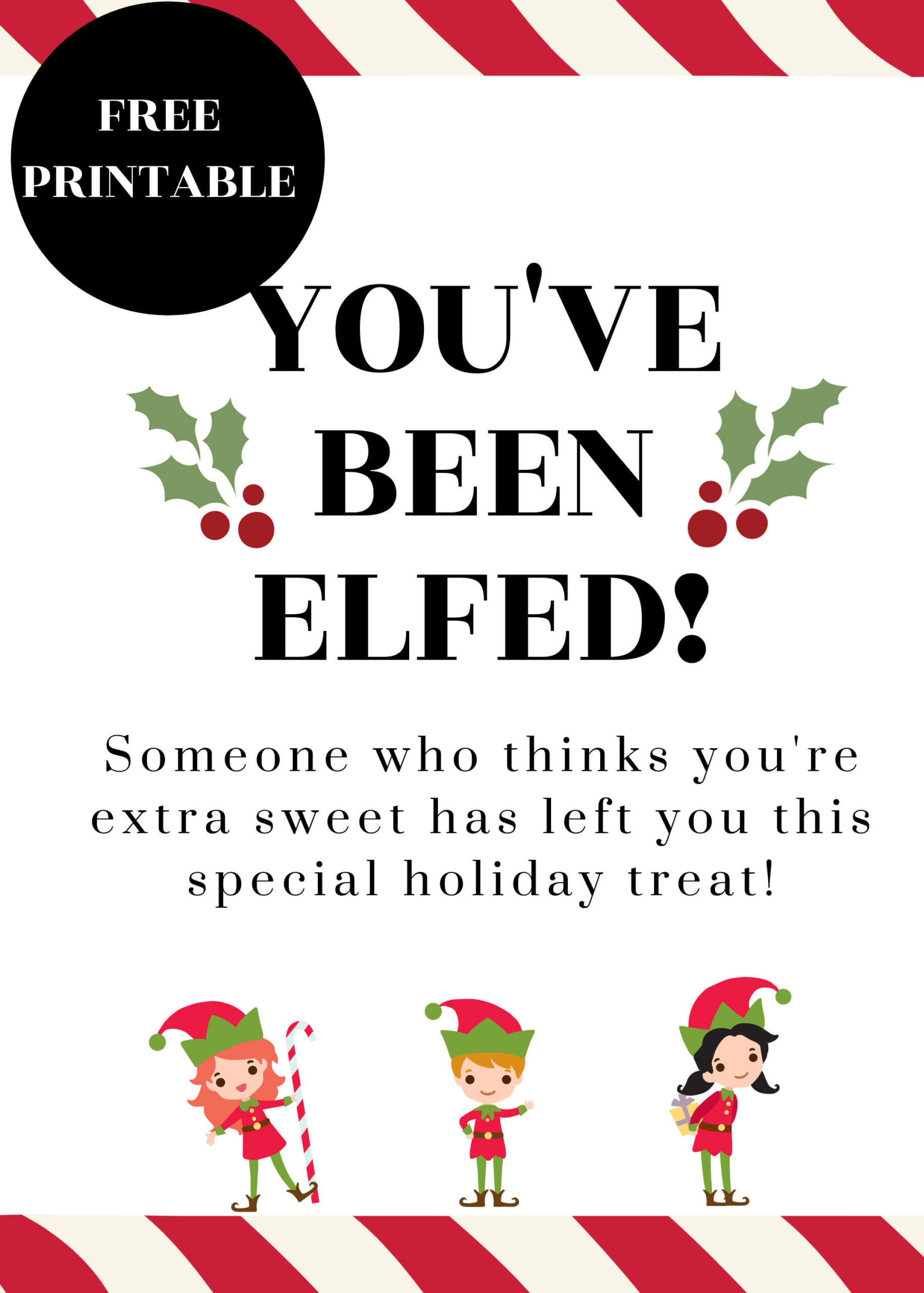 You'Ve Been Elfed (Free Printable And Ideas) pertaining to You've Been Elfed Printable Free